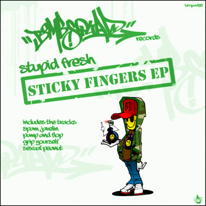 STUPID FRESH - Sticky Fingers EP