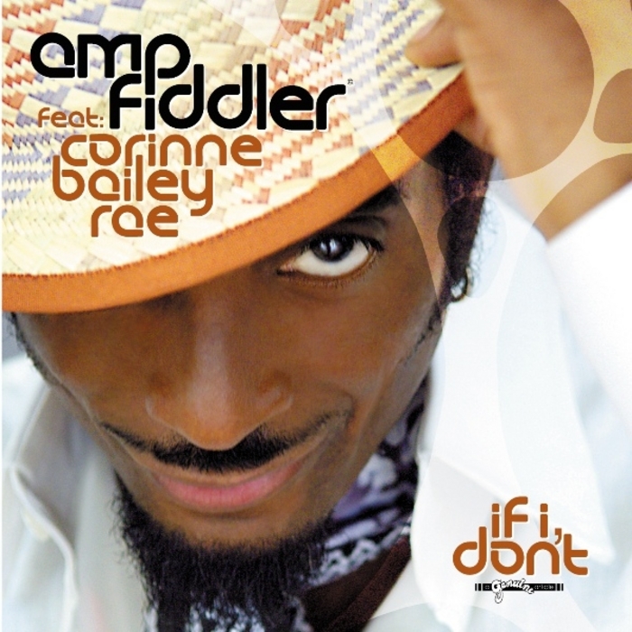 AMP FIDDLER feat CORINNE BAILEY RAE - If I Don't
