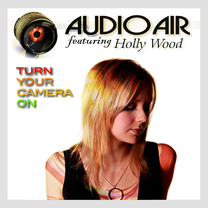 AUDIOAIR feat HOLLY WOOD - Turn Your Camera On