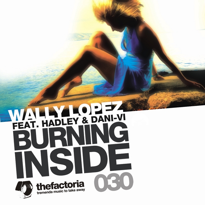 LOPEZ, Wally feat HADLEY/DANI-Vi - Burning Inside