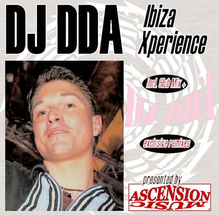 DJ DDA - Ibiza Xperience