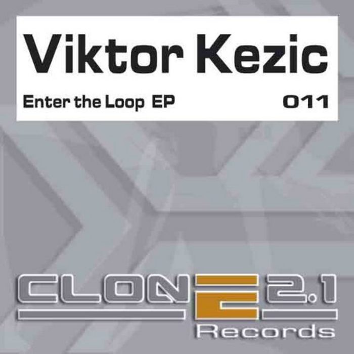 KEZIC, Viktor - Enter The Loop EP