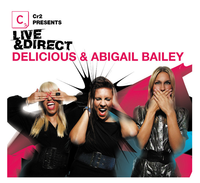 VARIOUS - Cr2 Presents Live & Direct: Delicious & Abigail Bailey