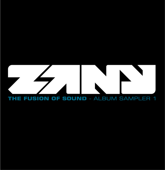 ZANY - The Fusion Of Sound Album Sampler Vol. 1