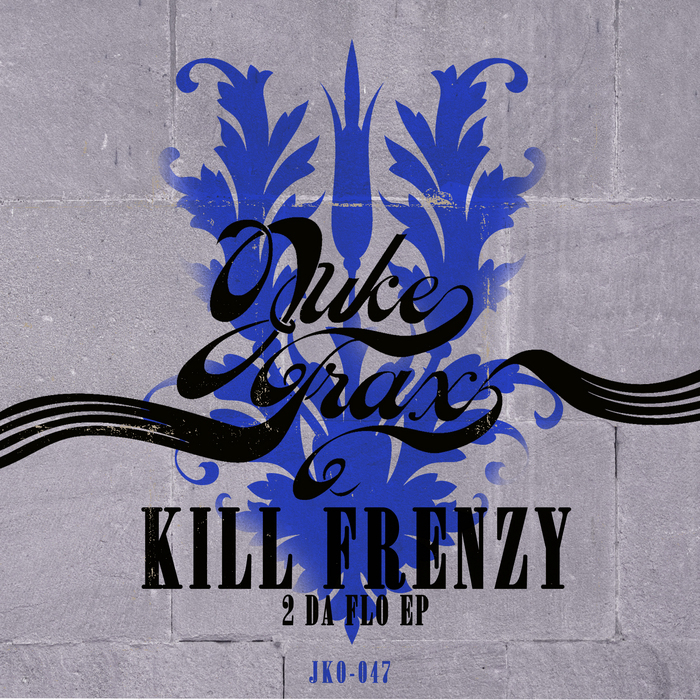 KILL FRENZY - 2 Da Flo