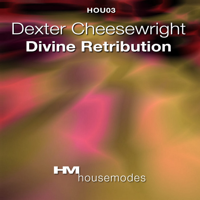 CHEESEWRIGHT, Dexter - Divine Retribution