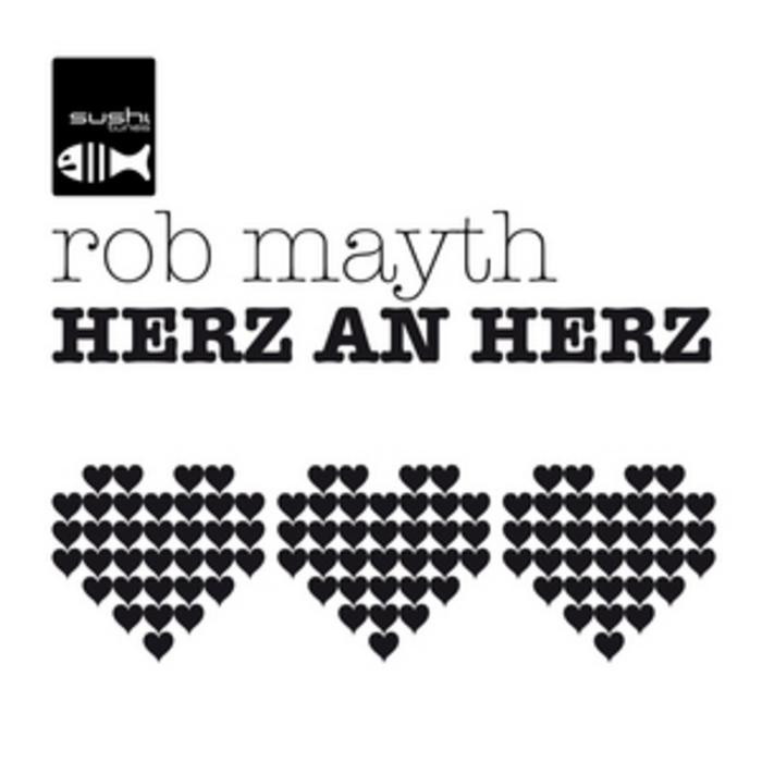 MAYTH, Rob - Herz An Herz