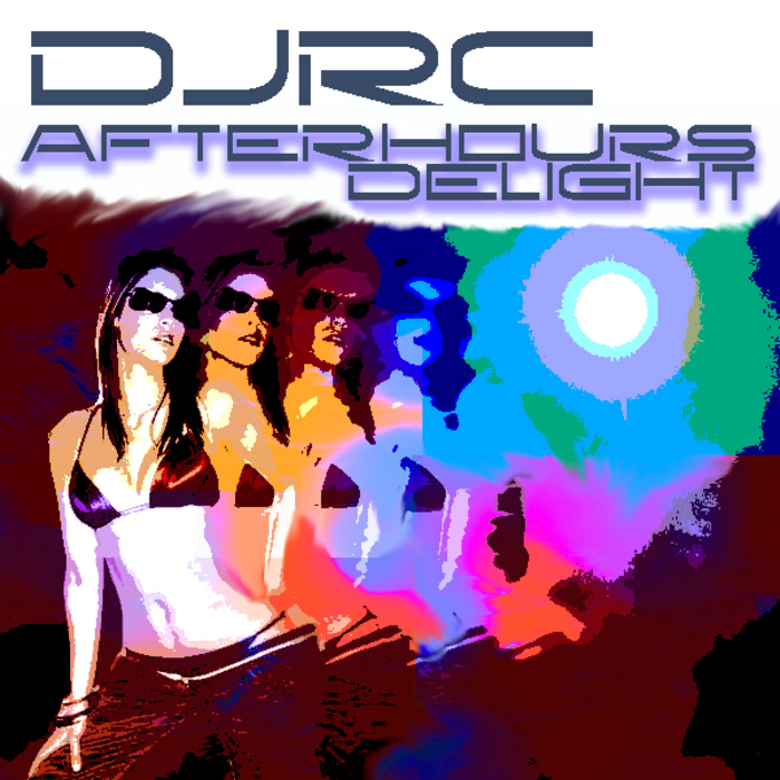 DJRC - Afterhours Delight