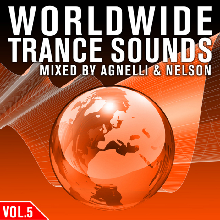 AGNELLI & NELSON/VARIOUS - Worldwide Trance Sounds Vol 5