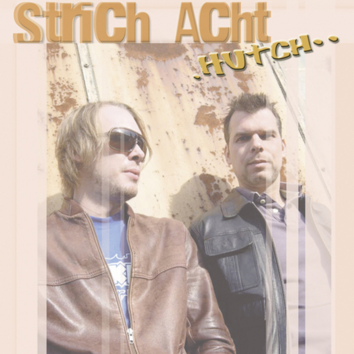 STRICH ACHT - Hutch