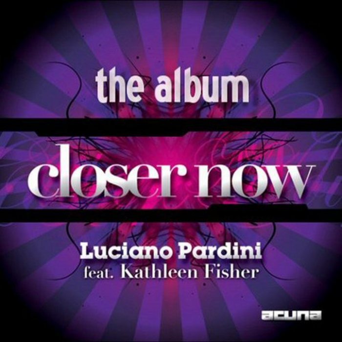 PARDINI, Luciano - Closer Now