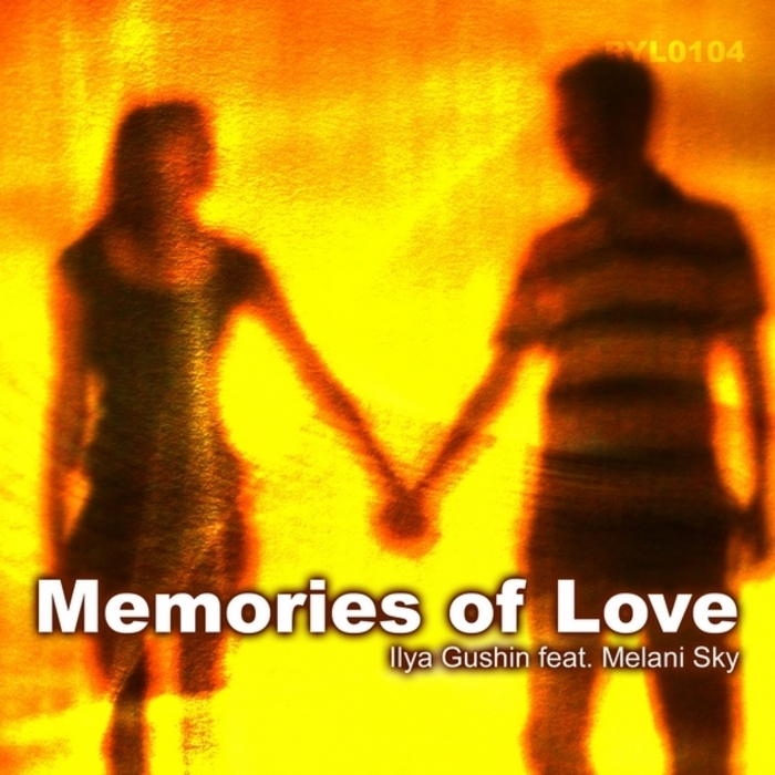 GUSHIN, Ilya feat MELANI SKY - Memories Of Love