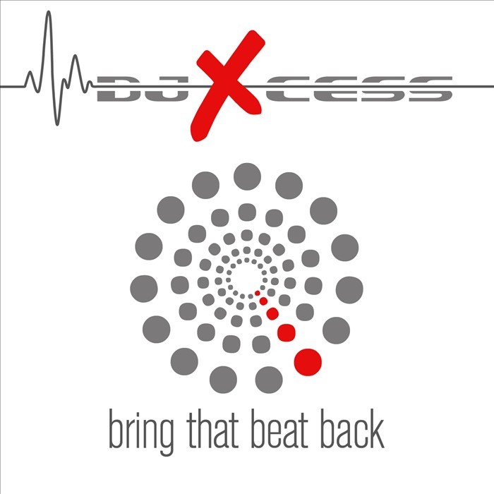 DJ X CESS - Bring That Beat Back
