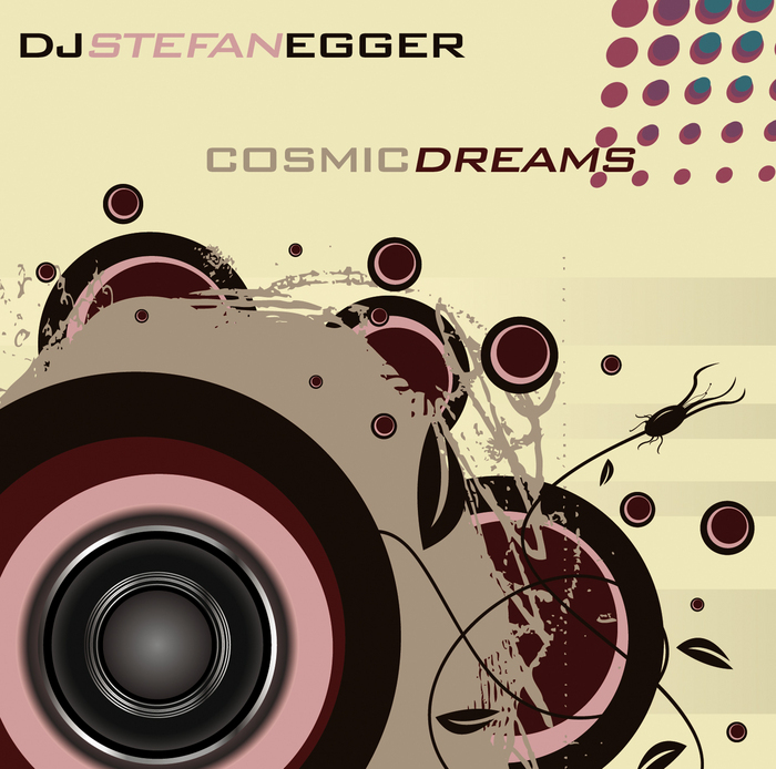 DJ STEFAN EGGER - Cosmic Dreams