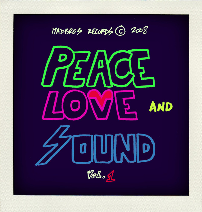 MAD BROTHERS/VARIOUS - Peace Love & Sound Vol 1