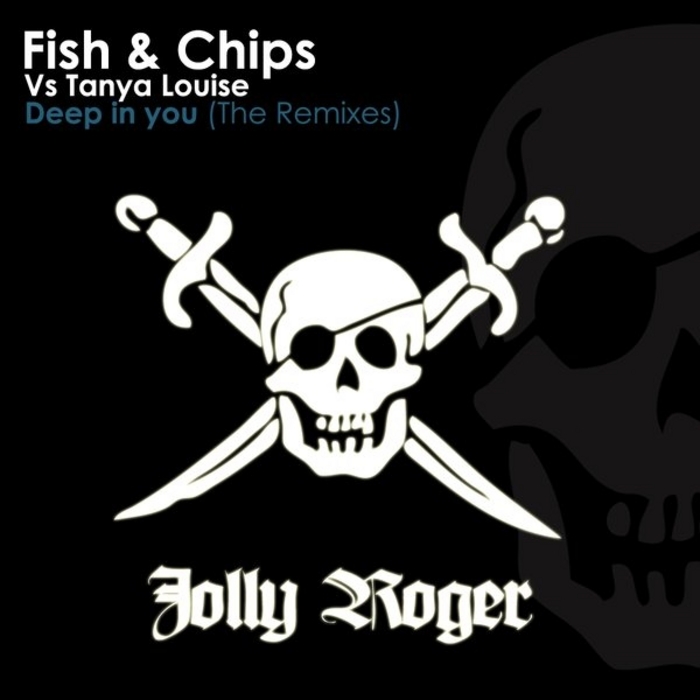 FISH & CHIPS vs TANYA LOUISE - Deep In You - The Remixes