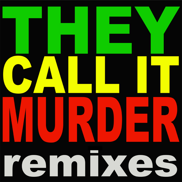 DOPEFISH - They Call It Murder - The Remixes