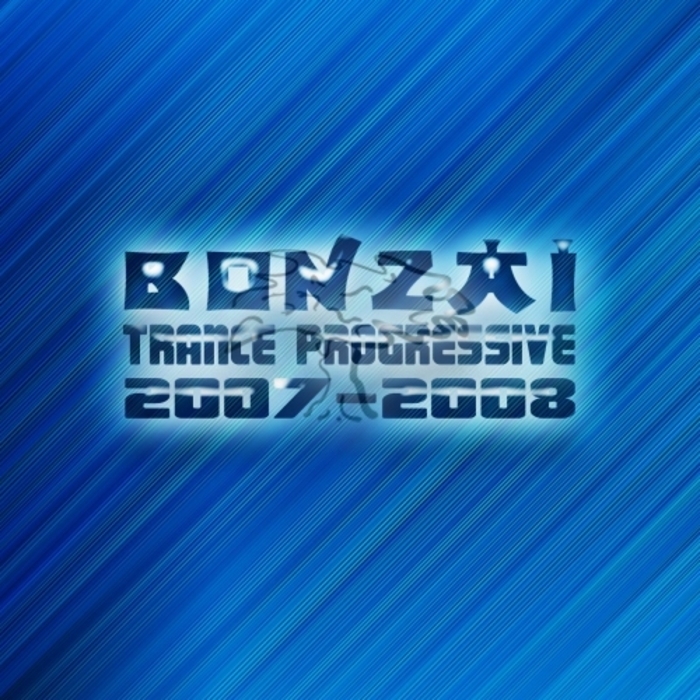 VARIOUS - Best Of Bonzai Trance Progressive 2007-2008