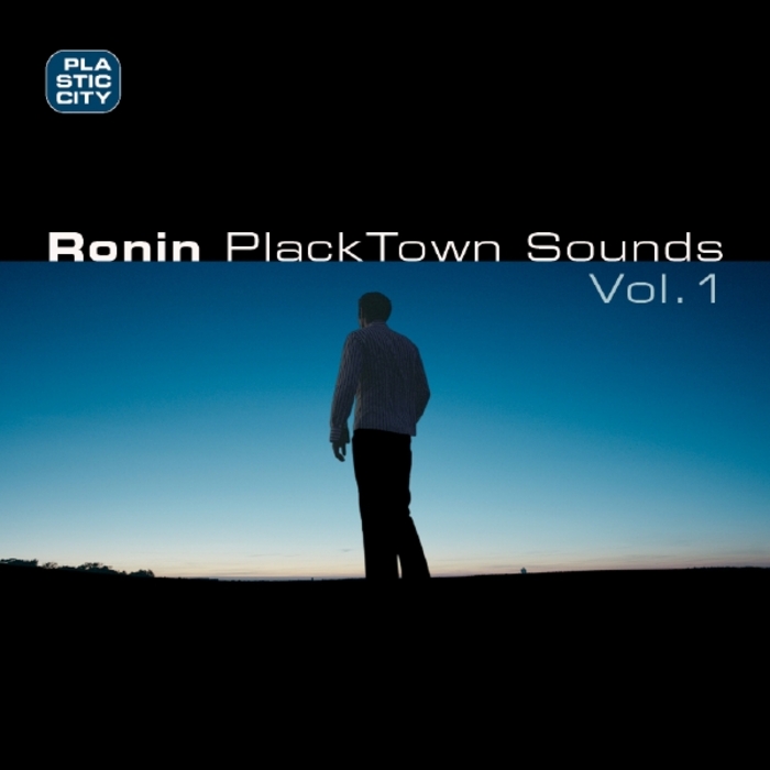 RONIN - Placktown Sounds Vol 1