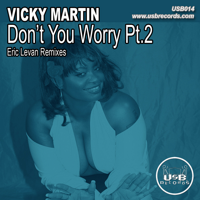MARTIN, Vicky - Don't You Worry Part 2