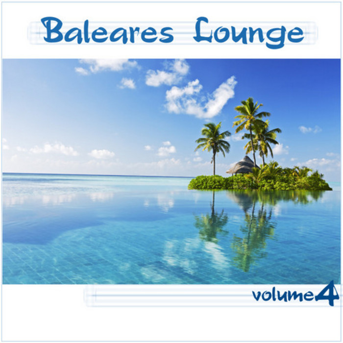 VARIOUS - Baleares Lounge Vol 4