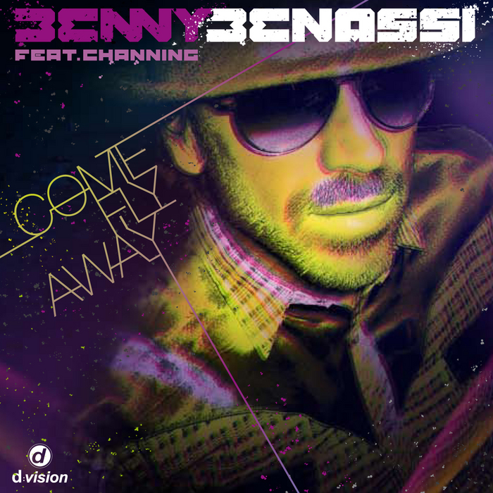 BENASSI, Benny feat CHANNING - Come Fly Away