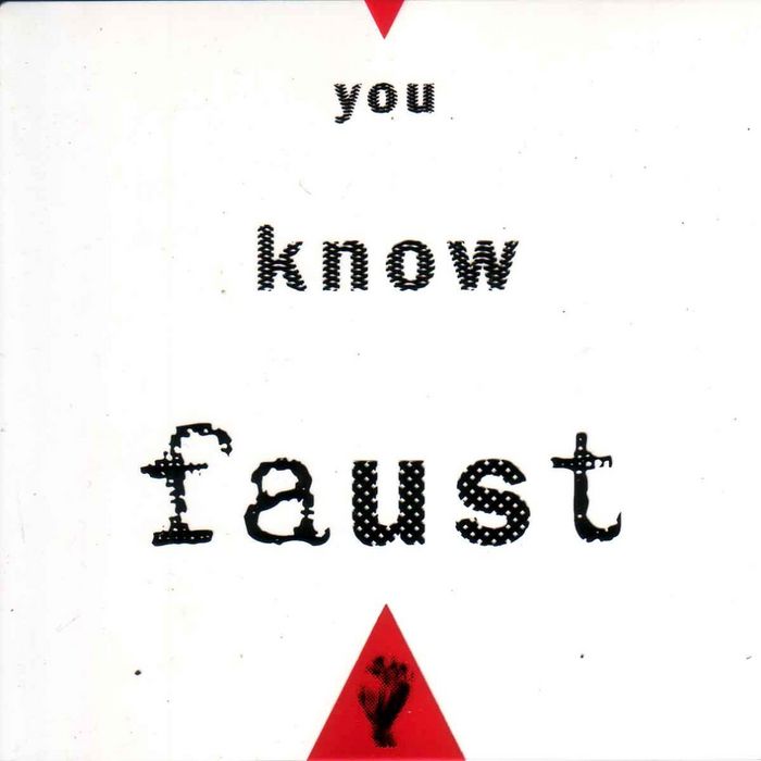 FAUST - You Know Faust