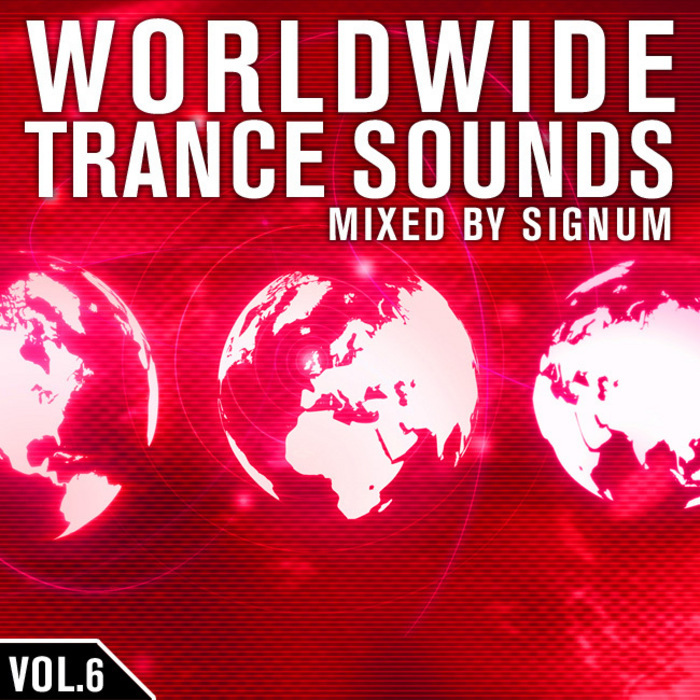 VARIOUS - Worldwide Trance Sounds Vol 6 (mixed by Signum)