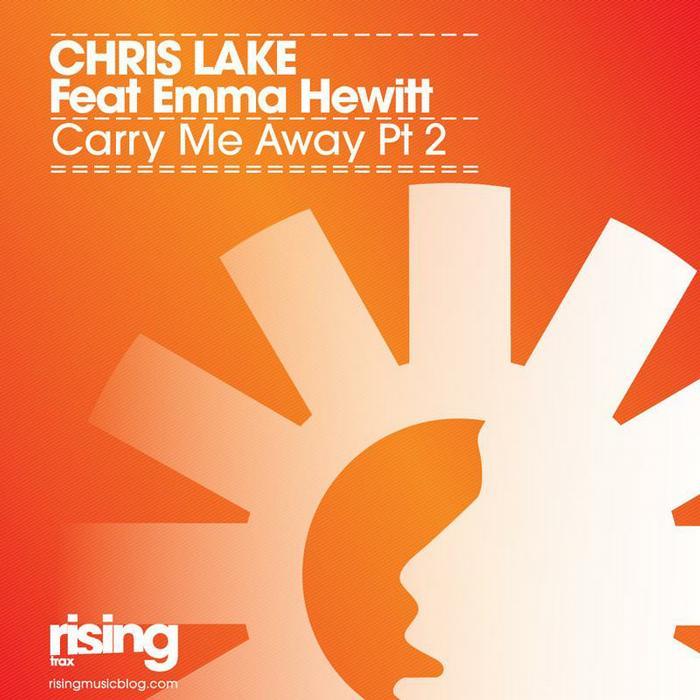 LAKE, Chris/EMMA HEWITT - Carry Me Away Part 2