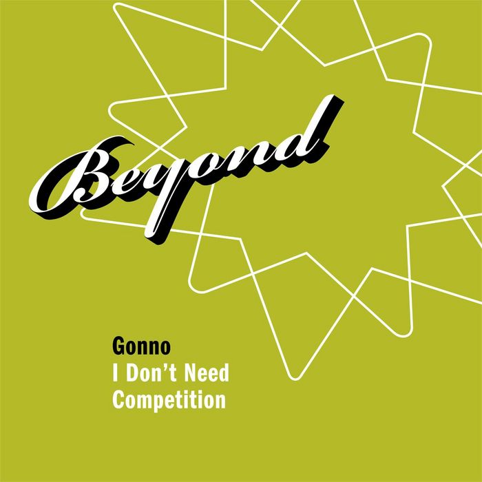 GONNO - I Don't Need Competition