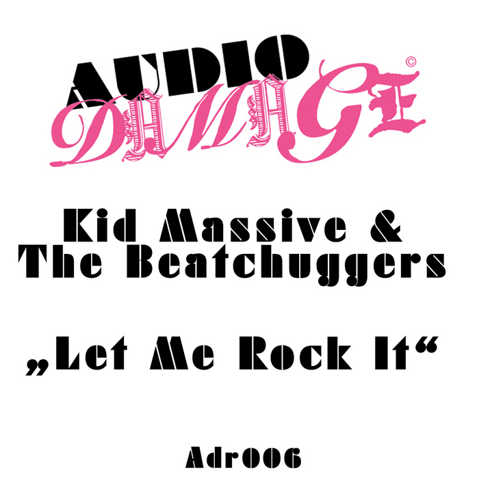 KID MASSIVE/BEATCHUGGERS - Let Me Rock It