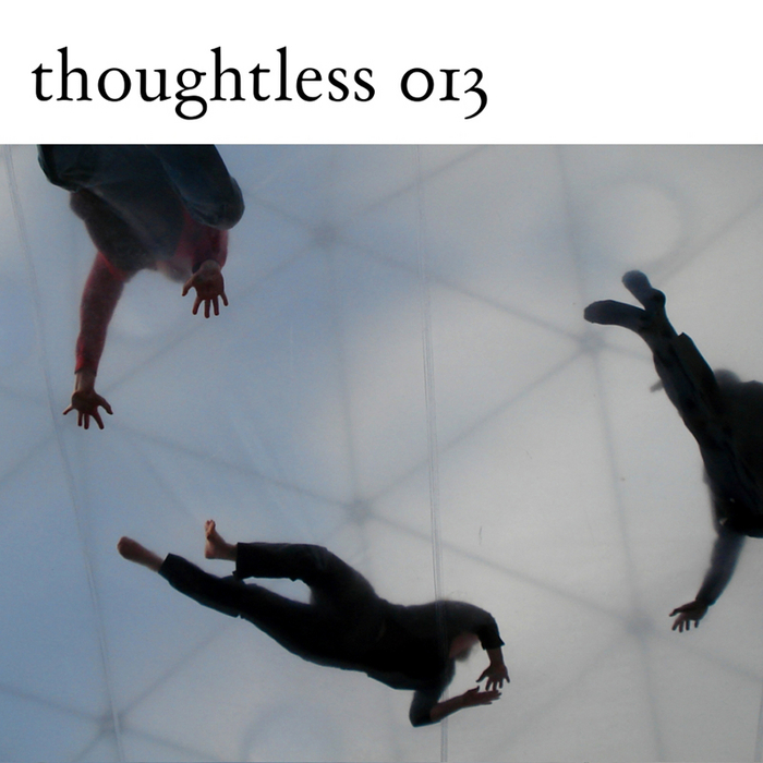 Thoughtless.