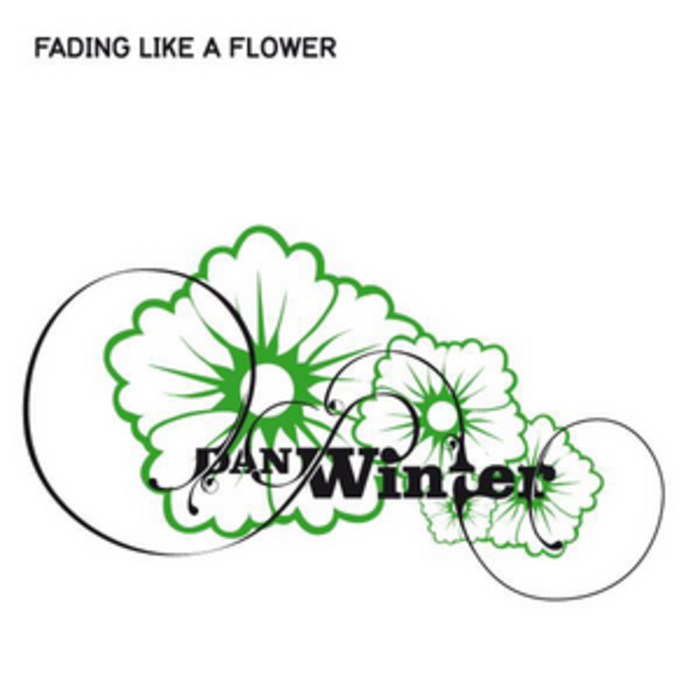 Fading Like A Flower by Dan Winter on MP3, WAV, FLAC, AIFF & ALAC at