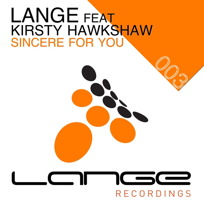 LANGE feat KIRSTY HAWKSHAW - Sincere For You