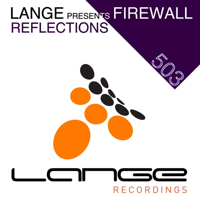 LANGE presents FIREWALL - Reflections EP