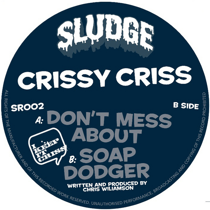 CRISSY CRISS - Don't Mess About