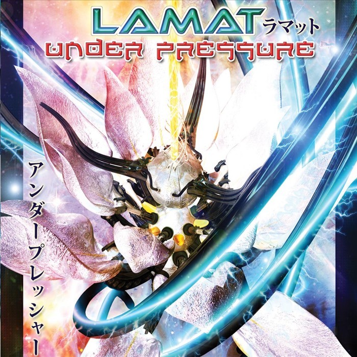 LAMAT - Under Pressure