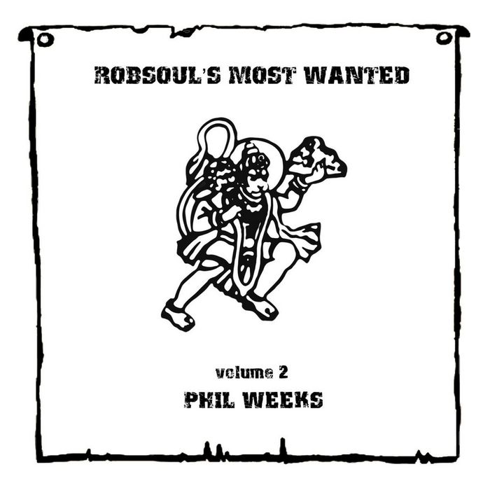 WEEKS, Phil/VARIOUS - Robsoul's Most Wanted Vol 2