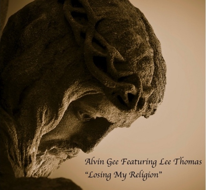 GEE, Alvin feat LEE THOMAS - Losing My Religion