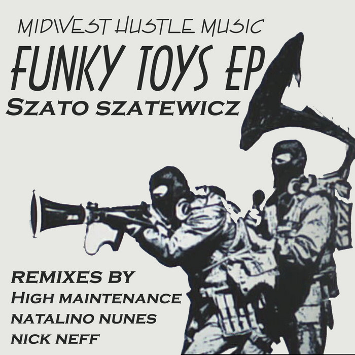 SZATEWICZ, Szato - Funky Toys EP