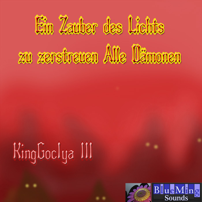 KINGGOCIYA III - Ein Zauber Des Lichts Zu Zerstreuen Alle Damonen