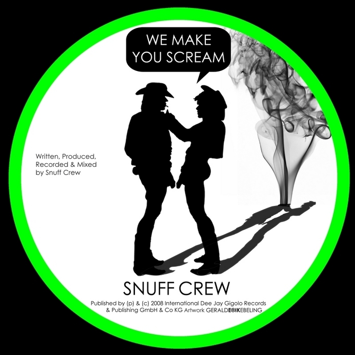 SNUFF CREW - We Make You Scream