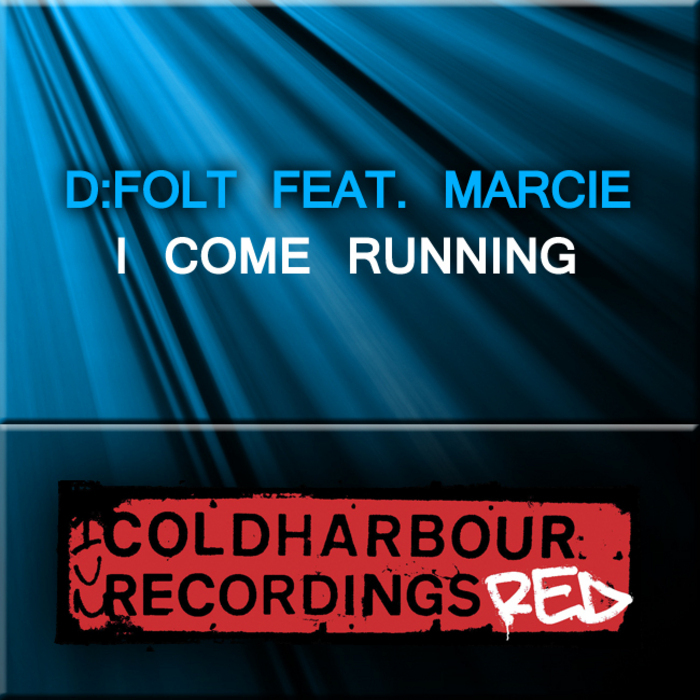 D FOLT feat MARCIE - I Come Running