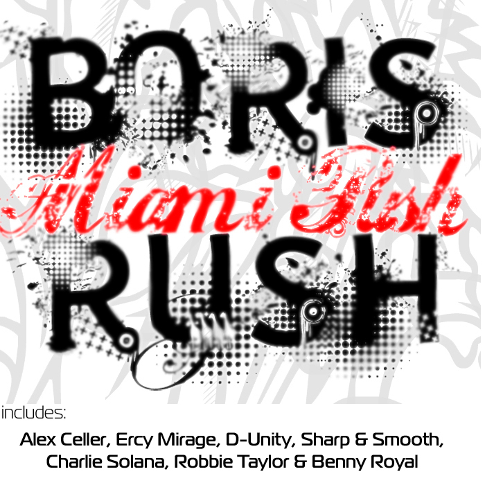 RUSH, Boris - Boris Rush Presents: Miami Push Remixes
