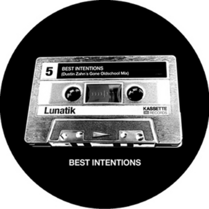 LUNATIK - Best Intentions