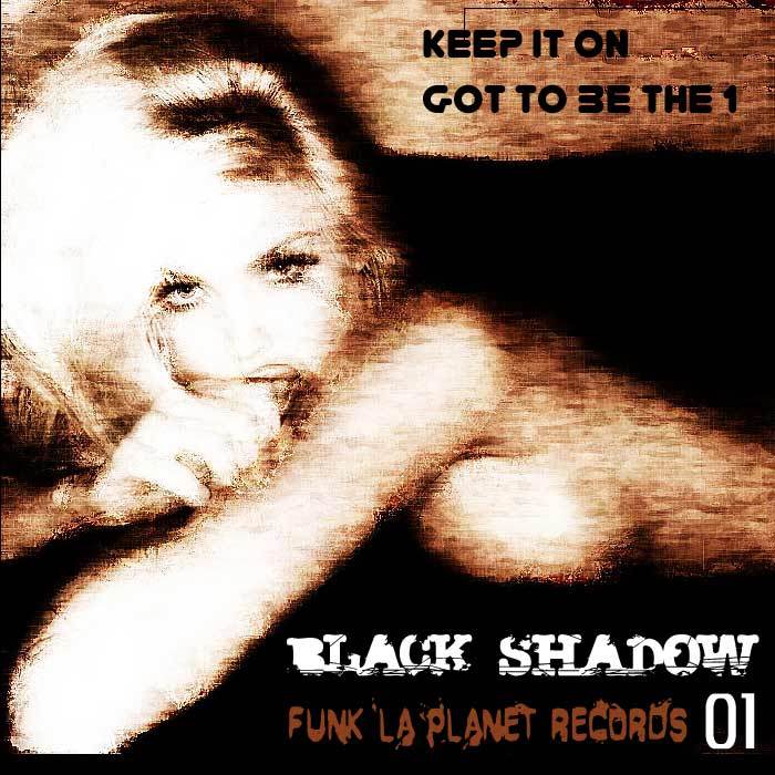 BLACK SHADOW - Keep It On EP