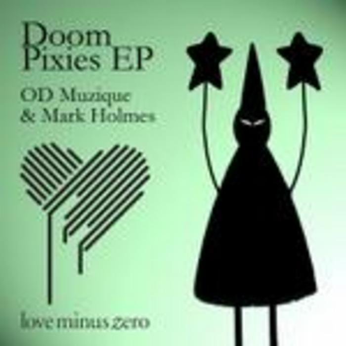 OD MUZIQUE/MARK HOLMES - Doom Pixies EP