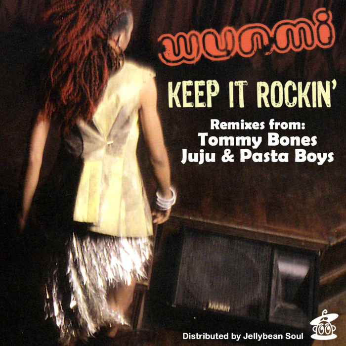 WUNMI - Keep It Rockin' (remixes)
