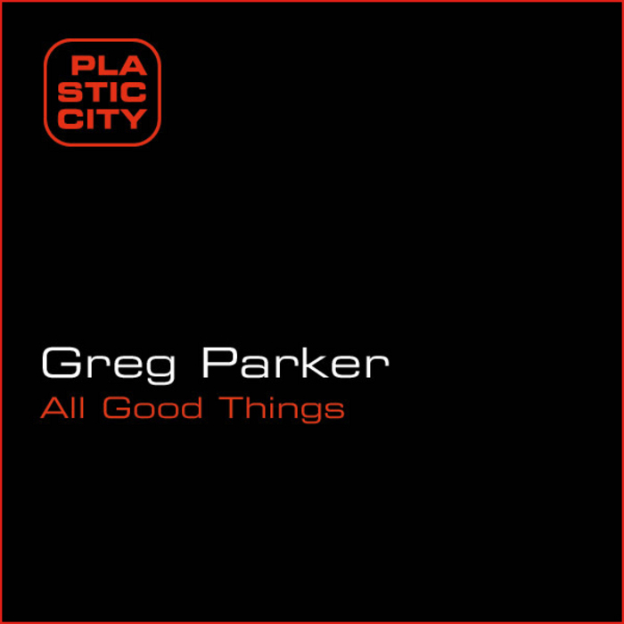 PARKER, Greg - All Good Things