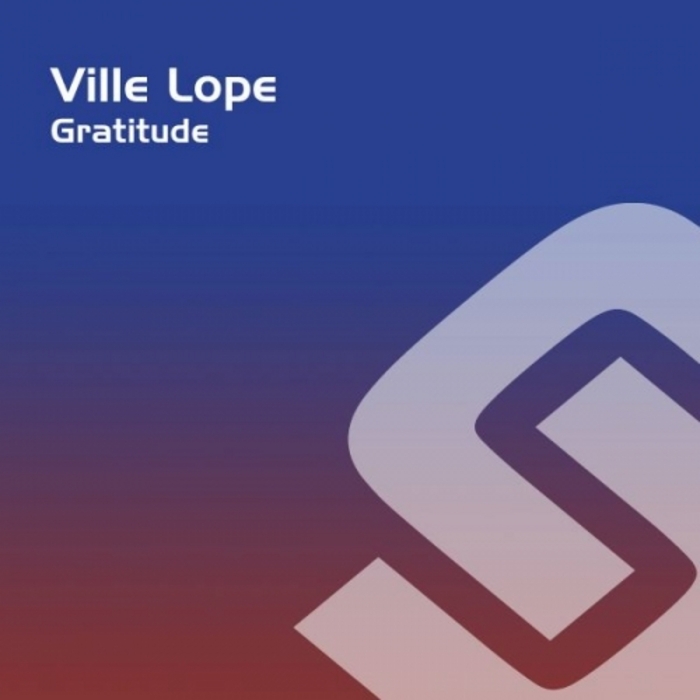 VILLE LOPE - Gratitude